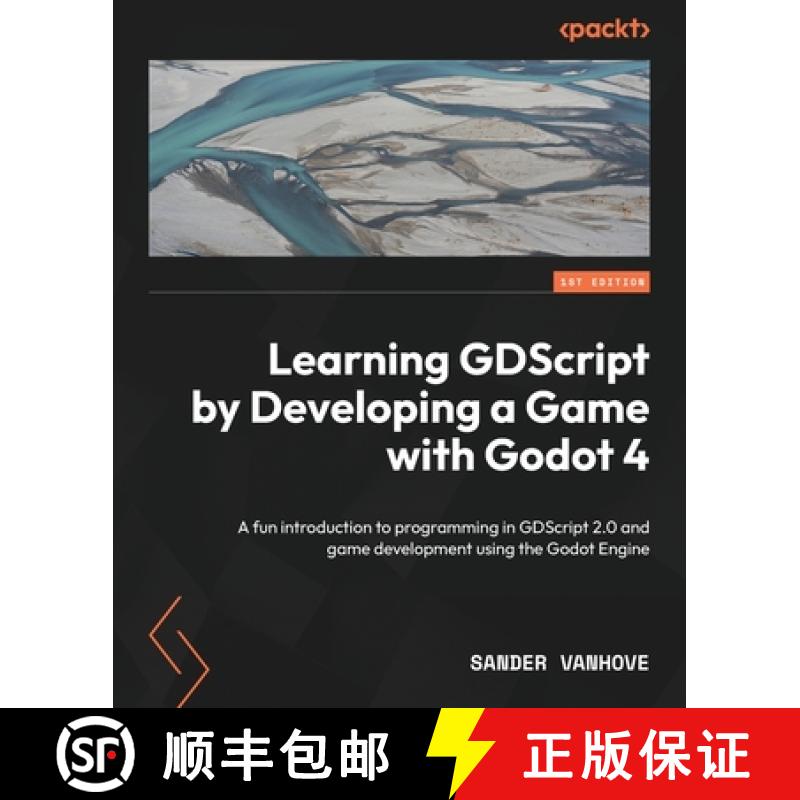 预订 Learning GDScript by Developing a Game with Godot 4: A fun introduction to programming in GDScri... [9781804616987]