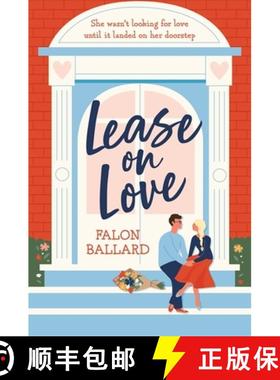 【3-4周达】Lease on Love: A warmly funny and delightfully sharp opposites-attract, roommates-to-lover... [9781472293473]