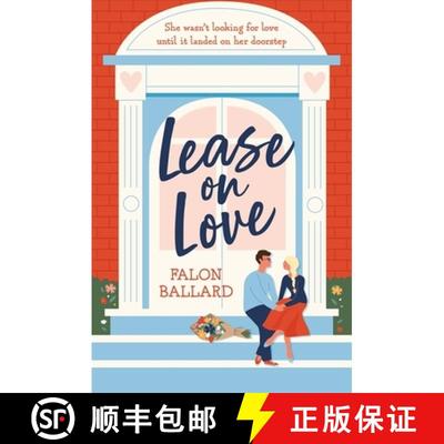 【3-4周达】Lease on Love: A warmly funny and delightfully sharp opposites-attract, roommates-to-lover... [9781472293473]