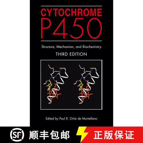 【3-4周达】精装 Cytochrome P450 : Structure, Mechanism, and Biochemistry (Third Edition 2005) [9780306483240]