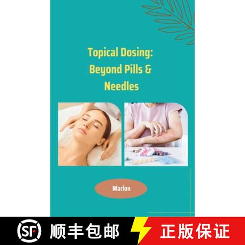 【3-4周达】Topical Dosing: Beyond Pills & Needles [9783384225412]