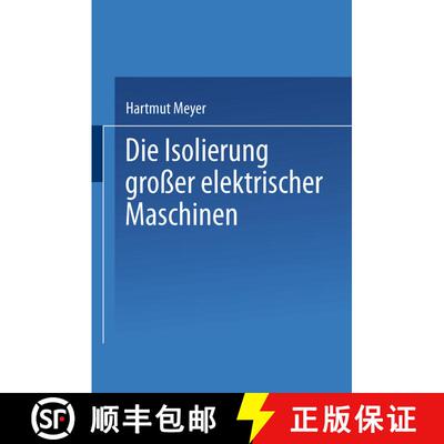 【3-4周达】Die Isolierung Grosser Elektrischer Maschinen [9783662015803]
