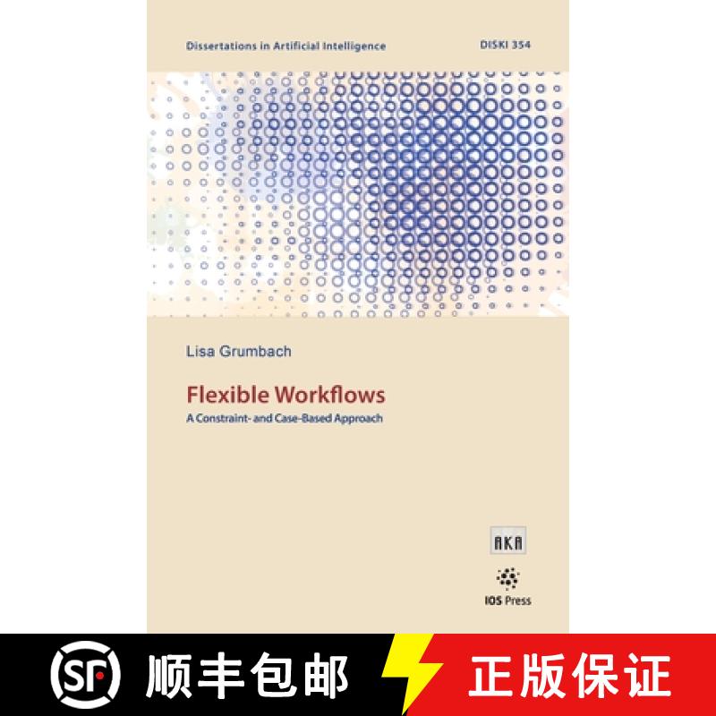 【3-4周达】Flexible Workflows: A Constraint- and Case-Based Approach (1) [9781643683966]