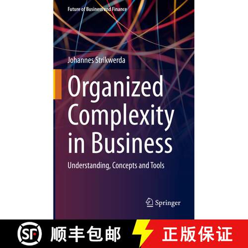 【3-4周达】精装 Organized Complexity in Business: Understanding, Concepts and Tools [9783031252365]