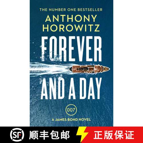 【3-4周达】Forever and a Day : the explosive number one bestselling new James Bond thriller (James Bo... [9781784706388]