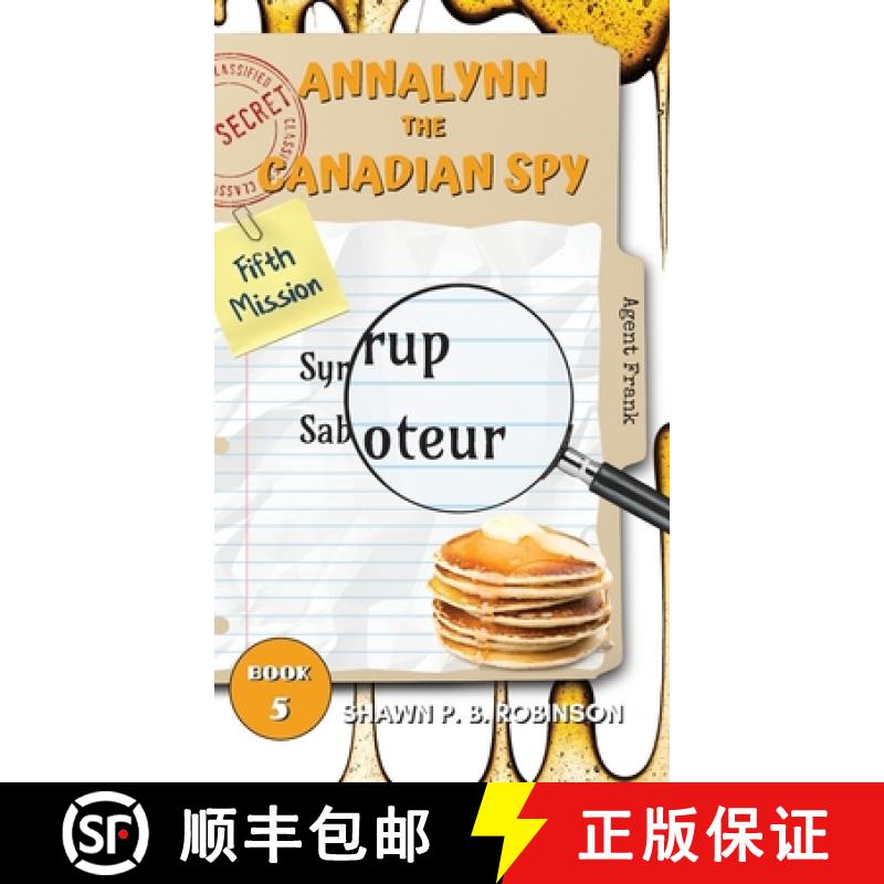 【2-3周达】Annalynn the Canadian Spy: Syrup Saboteur [9781989296318]