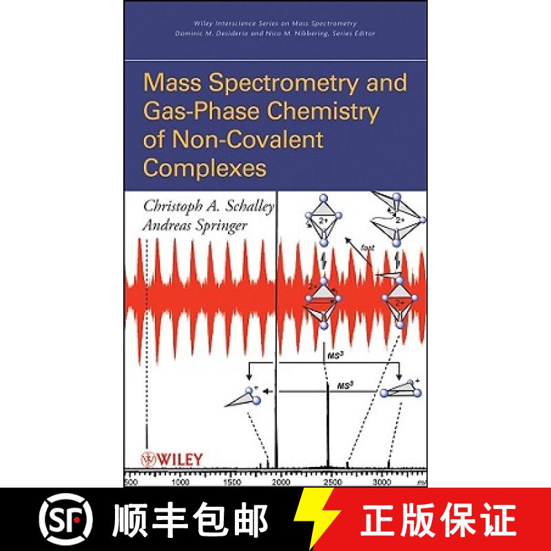 【3-4周达】Mass Spectrometry And Gas-Phase Chemistry Of Non-Covalent Complexes [Wiley化学化工] [9780470131152]