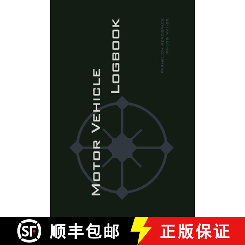 【3-4周达】Motor Vehicle Logbook: An Easy-to-Use Logbook for Business and Private Motor Vehicle Use -... [9782839933568]