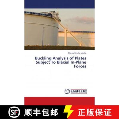 预订 Buckling Analysis of Plates Subject To Biaxial In-Plane Forces [9786135856637]