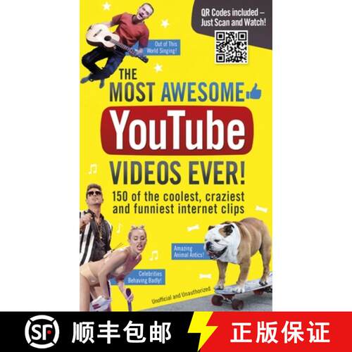 【3-4周达】The Most Awesome Youtube Videos Ever!: 150 of the Coolest, Craziest and Funniest Internet ... [9781853759178]
