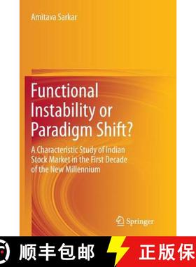 【3-4周达】Functional Instability or Paradigm Shift? : A Characteristic Study of Indian Stock Market ... [9788132217541]