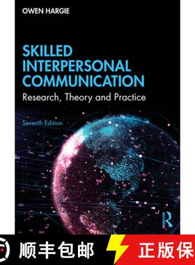 预订 Skilled Interpersonal Communication: Research, Theory and Practice [9781032008783]