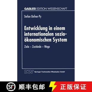 【3-4周达】Entwicklung in Einem Internationalen Sozio-OEkonomischen System: Ziele -- Zustande -- Wege [9783824461554]