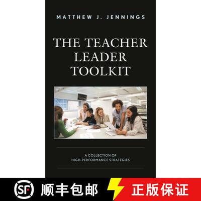 【3-4周达】The Teacher Leader Toolkit : A Collection of High-Performance Strategies [9781475863956]