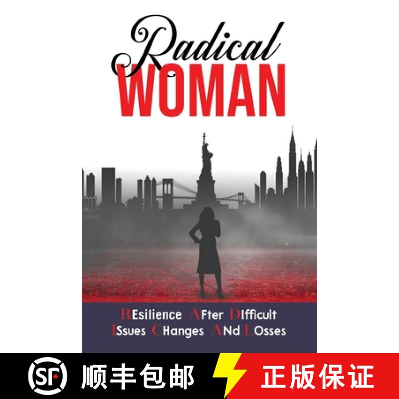 【2-3周达】Radical Woman: Resilience After Difficult Issues, Changes and Losses [9781734770995]