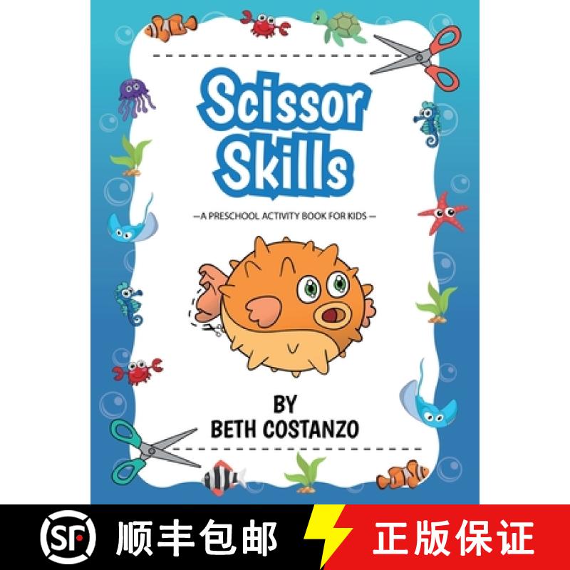 【3-4周达】Scissors Skills Preschool Workbook For Kids ages 2-6: A Fun Cutting Practice Book for Pres... [9781087958224]