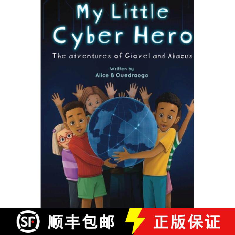 预订 My Little Cyber Hero: The Adventure of Giovel and Abacus [9798989653904]