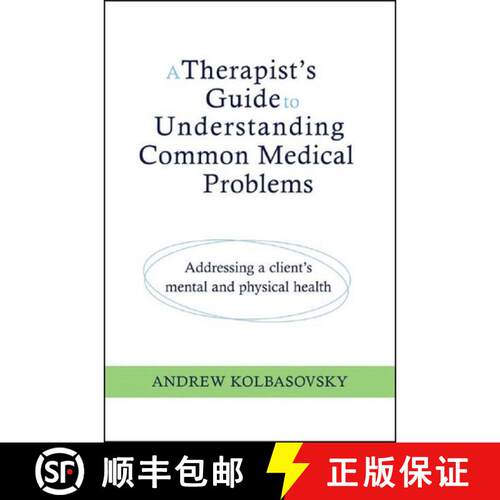 【3-4周达】精装 A Therapist's Guide to Understanding Common Medical Conditions: Addressing a Client's... [9780393705355]