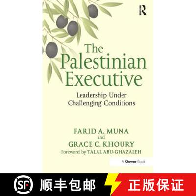 【3-4周达】精装 The Palestinian Executive : Leadership Under Challenging Conditions [9781409445951]