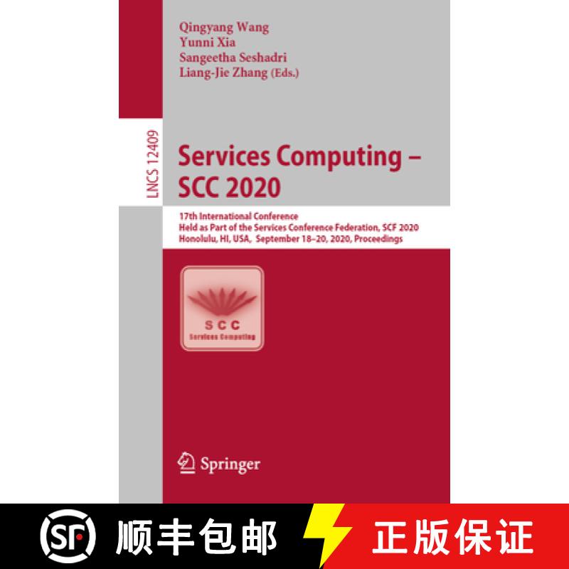 【3-4周达】Services Computing – SCC 2020: 17th International Conference, Held as Part of the Service... [9783030595913]