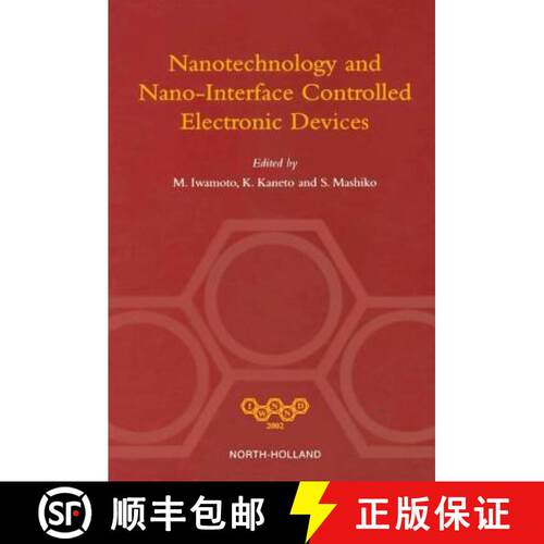 【3-4周达】精装 Nanotechnology and Nano-Interface Controlled Electronic Devices [9780444510914]