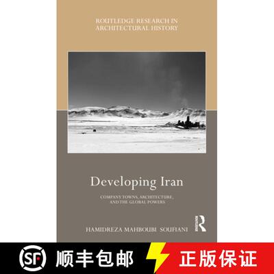 【3-4周达】精装 Developing Iran: Company Towns, Architecture, and the Global Powers [9781032431123]