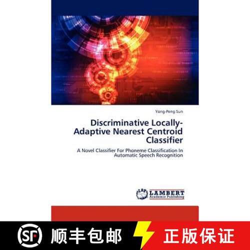 预订 Discriminative Locally-Adaptive Nearest Centroid Classifier [9783659276408]