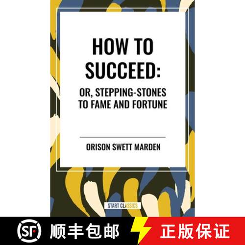 【3-4周达】How to Succeed: Or, Stepping-Stones to Fame and Fortune [9798880905645]