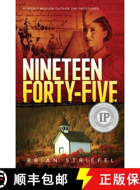 【3-4周达】Nineteen Forty-Five: A Secret Mission Outside the Frontlines [9781950385416]