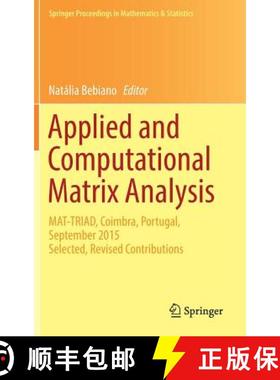【3-4周达】Applied and Computational Matrix Analysis : MAT-TRIAD, Coimbra, Portugal, September 2015 S... [9783319499826]