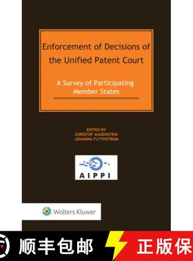 【3-4周达】Enforcement of Decisions of the Unified Patent Court: A Survey of Participating Member States [9789403548463]