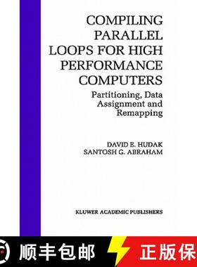 【3-4周达】Compiling Parallel Loops for High Performance Computers : Partitioning, Data Assignment an... [9780792392835]