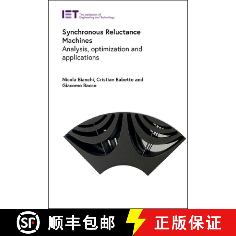 【3-4周达】Synchronous Reluctance Machines: Analysis, Optimization and Applications [9781839532634]