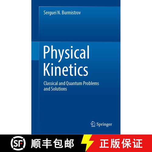 【3-4周达】精装 Physical Kinetics : Classical and Quantum Problems and Solutions [9789811916489]