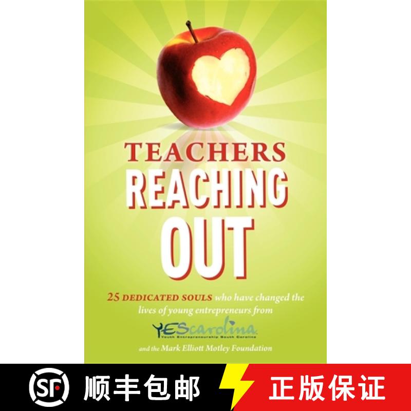 【3-4周达】Teachers Reaching Out : 25 Dedicated Souls who have changed the lives of young entrepreneu... [9781599322629]