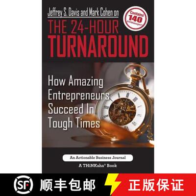 【3-4周达】Jeffrey S. Davis and Mark Cohen on The 24-Hour Turnaround: How Amazing Entrepreneurs Succe... [9781616992071]