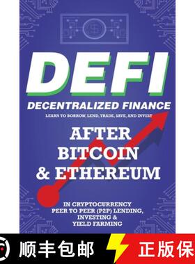 【3-4周达】Decentralized Finance (DeFi) Learn to Borrow, Lend, Trade, Save, and Invest after Bitcoin ... [9781838365868]