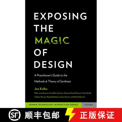 【3-4周达】Exposing the Magic of Design: A Practitioner's Guide to the Methods and Theory of Synthesis [9780199744336]