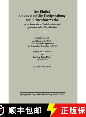 【3-4周达】Der Einfluß Des Cos φ Auf Die Tarifgestaltung Der Elektrizitätswerke Unter Besonder... [9783662314463]