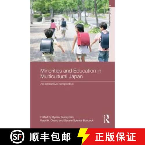 【3-4周达】精装 Minorities and Education in Multicultural Japan : An Interactive Perspective [9780415559386]