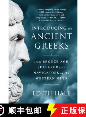 【3-4周达】Introducing the Ancient Greeks - From Bronze Age Seafarers to Navigators of the Western Mind [9780393351163]