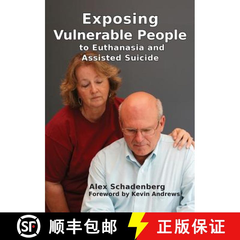 【2-3周达】Exposing Vulnerable People to Euthanasia and Assisted Suicide [9781922168276]