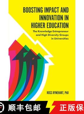 【3-4周达】Boosting Impact and Innovation in Higher Education: The Knowledge Entrepreneur and High Di... [9781787548336]