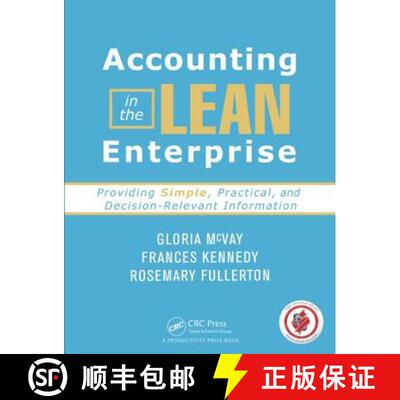 【3-4周达】Accounting in the Lean Enterprise: Providing Simple, Practical, and Decision-Relevant Info... [9781420088588]