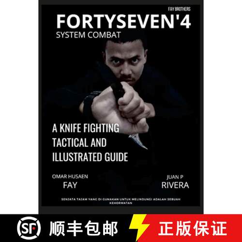 【3-4周达】Fortyseven'4 System Combat: A Knife Fighting Tactical and Illustrated Guide [9781312707788]