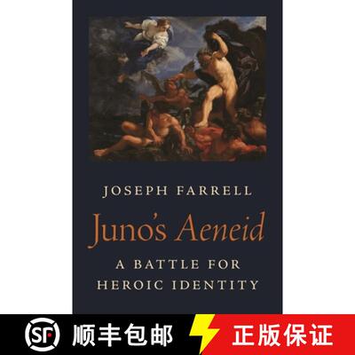 【3-4周达】精装 Juno's Aeneid: A Battle for Heroic Identity: 1 [9780691211169]
