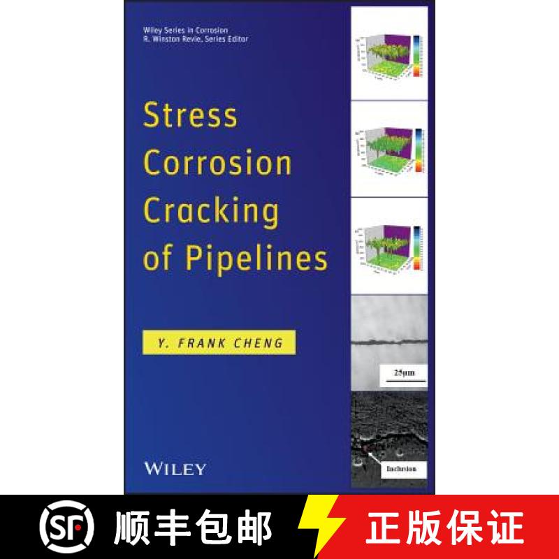 【3-4周达】Stress Corrosion Cracking Of Pipelines [Wiley化学化工] [9781118022672]