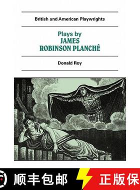 【3-4周达】Plays by James Robinson Planche: The Vampire, the Garrick Fever, Beauty and the Beast, Fou... [9780521284417]