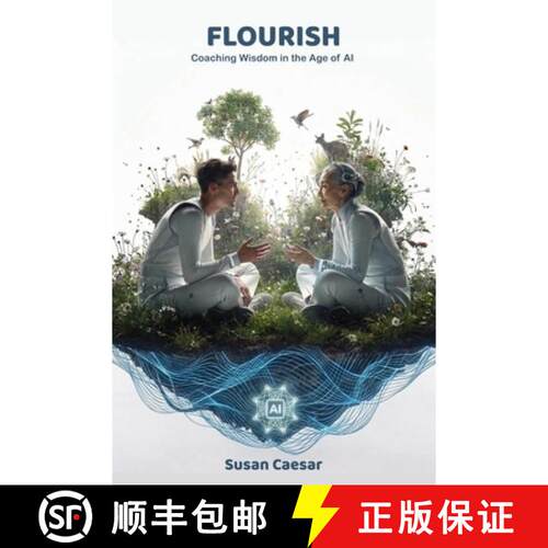 【3-4周达】Flourish: Coaching Wisdom in the Age of AI [9798902971269]