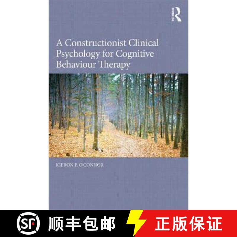 【3-4周达】A Constructionist Clinical Psychology for Cognitive Behaviour Therapy [9780415855426] - 实物图